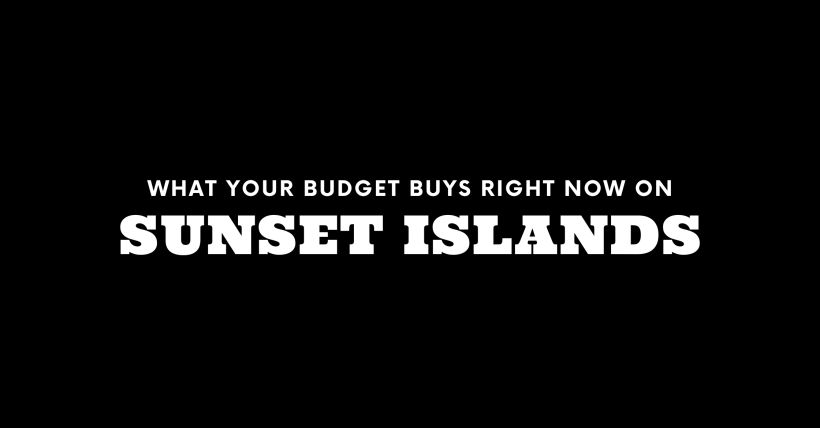 What $10M, $20M, and $100M+ Gets You on Sunset Islands Right Now